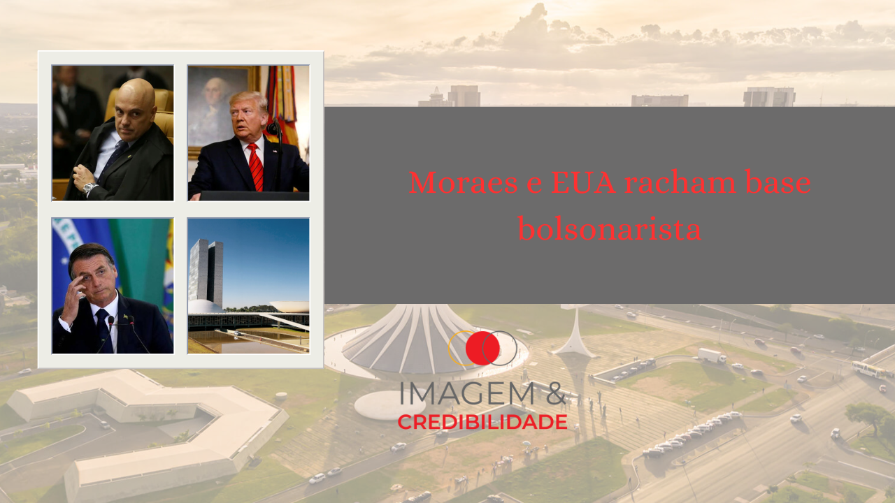 Moraes e EUA racham base bolsonarista